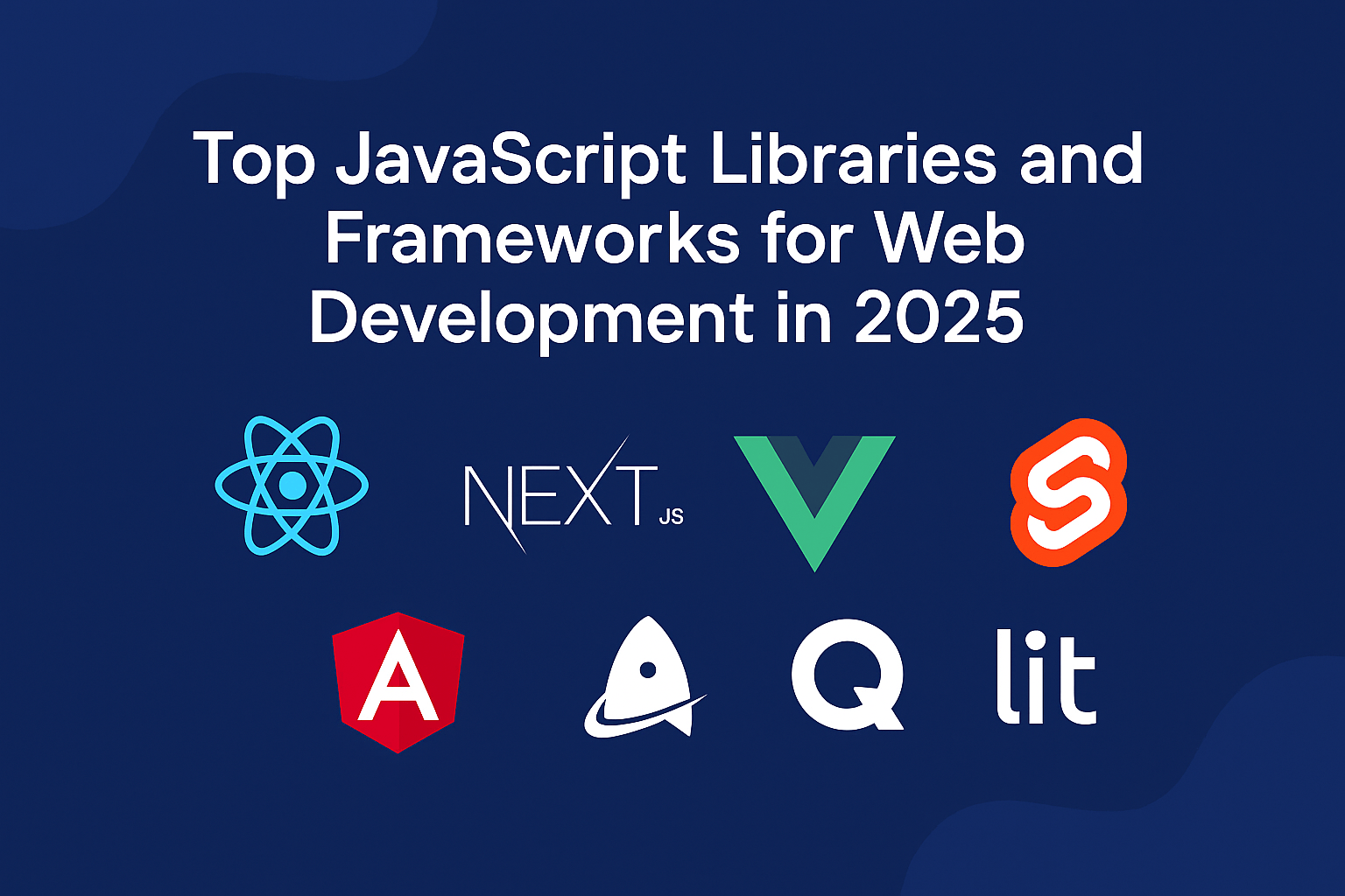 Top JavaScript Libraries and Frameworks for Web Development in 2025